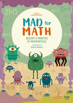 Mad for Math: Become a Monster at Mathematics - Bertola, Linda