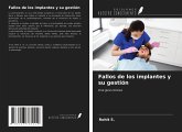 Fallos de los implantes y su gestión Fallos de los implantes y su gestión