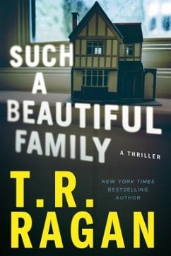 Such a Beautiful Family: A Thriller - Ragan, T.R.