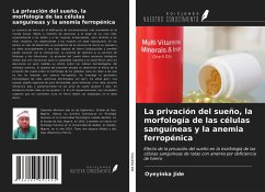 La privación del sueño, la morfología de las células sanguíneas y la anemia ferropénica - Jide, Oyeyinka