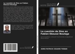 La cuestión de Dios en Fabien Eboussi Boulaga - Tiénan, Zoro Patrick Césaire