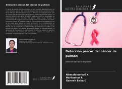 Detección precoz del cáncer de pulmón - K, Nirmalakumari; R, Harikumar; C, Ganesh Babu