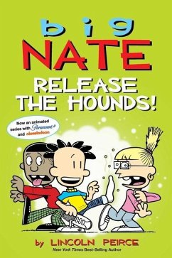 Big Nate: Release the Hounds! - Peirce, Lincoln