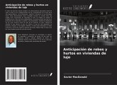 Anticipación de robos y hurtos en viviendas de lujo