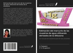 Estimación del mercurio de las muestras de agua utilizando derivados de la ditiozona - Tejaswini, A.; Krupakara, P. V.