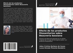 Efecto de los productos fitosanitarios sobre Beauveria bassiana - Sousa, Adna Cristina Barbosa de; Bandeira, Lucas Brendo Pimenta