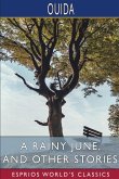 A Rainy June, and Other Stories (Esprios Classics)