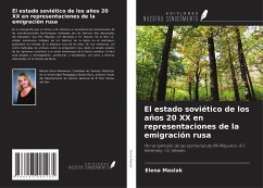 El estado soviético de los años 20 XX en representaciones de la emigración rusa - Maslak, Elena