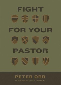 Fight for Your Pastor - Orr, Peter