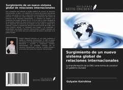 Surgimiento de un nuevo sistema global de relaciones internacionales - Kairshina, Gulyaim