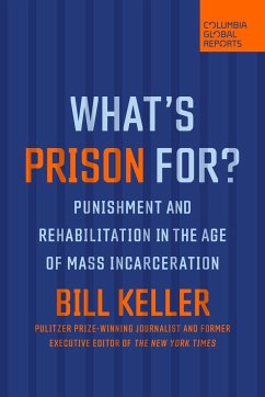 What's Prison For? - Keller, Bill