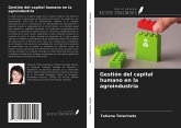 Gestión del capital humano en la agroindustria Gestión del capital humano en la agroindustria