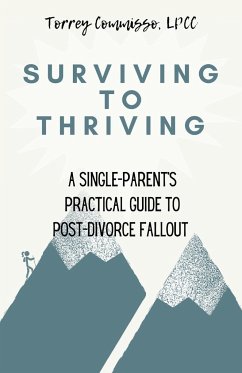 Surviving to Thriving - Commisso, Torrey