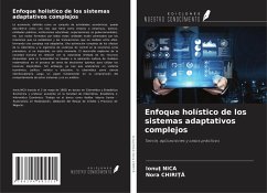 Enfoque holístico de los sistemas adaptativos complejos - Nica, Ionu¿; Chirita, Nora