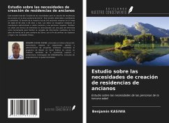 Estudio sobre las necesidades de creación de residencias de ancianos - Kasiwa, Benjamin