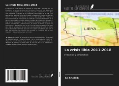 La crisis libia 2011-2018 - Shelaik, Ali