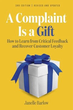 A Complaint Is a Gift - Barlow, Janelle; Holtz, Victoria