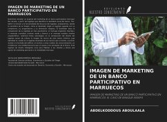 IMAGEN DE MARKETING DE UN BANCO PARTICIPATIVO EN MARRUECOS - Aboulaala, Abdelkoddous