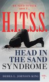 WE NEED TO TALK ABOUT...H.I.T.S.S. (Head in the Sand Syndrome) Vol. 1