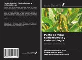 Punto de mira: Epidemiología y sintomatología