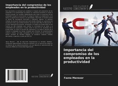 Importancia del compromiso de los empleados en la productividad - Mansoor, Fazna