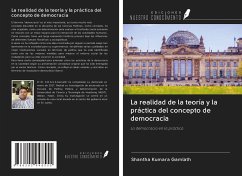 La realidad de la teoría y la práctica del concepto de democracia - Gamlath, Shantha Kumara