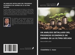 UN ANÁLISIS DETALLADO DEL PROGRESO ECONÓMICO DE ZAMBIA EN LA ÚLTIMA DÉCADA - C. Isaac, Chabilikila