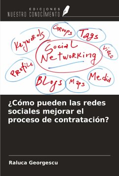 ¿Cómo pueden las redes sociales mejorar el proceso de contratación? - Georgescu, Raluca