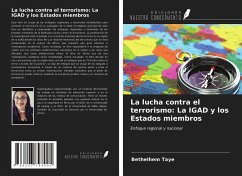 La lucha contra el terrorismo: La IGAD y los Estados miembros - Taye, Bethelhem