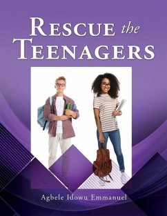 Rescue the Teenagers - Idowu, Agbele Emmanuel; Coruthers, Karen