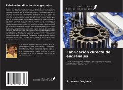 Fabricación directa de engranajes - Vaghela, Priyakant