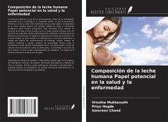 Composición de la leche humana Papel potencial en la salud y la enfermedad - Muktamath, Vinutha; Hegde, Priya; Chand, Samreen