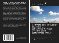 EL IMPACTO DE LA EXTRACCIÓN DE ARENA Y LA CONTAMINACIÓN DE LOS EFLUENTES EN LAS COMUNIDADES RURALES - Arahalli Venkataronappa, Manjunatha