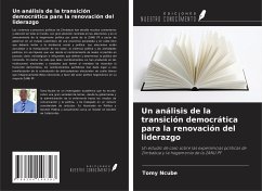 Un análisis de la transición democrática para la renovación del liderazgo - Ncube, Tomy