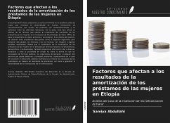 Factores que afectan a los resultados de la amortización de los préstamos de las mujeres en Etiopía - Abdullahi, Samiya