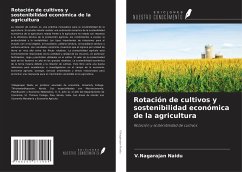 Rotación de cultivos y sostenibilidad económica de la agricultura - Naidu, V. Nagarajan