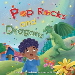 Pop Rocks and Dragons - Onyejekwe, Ifeanyi