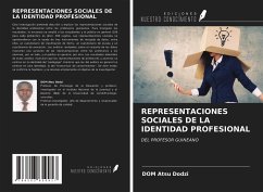 REPRESENTACIONES SOCIALES DE LA IDENTIDAD PROFESIONAL - Atsu Dodzi, Dom