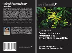 Evaluación farmacognóstica y fitoquímica de Gynochthodes umbellata - Sudhakaran, Anjusha; Appukuttan Nair, Gangaprasad