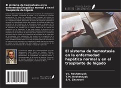 El sistema de hemostasia en la enfermedad hepática normal y en el trasplante de hígado - Reshetnyak, V. I.; Reshetnyak, T. M.; Zhuravel, S. V.