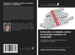 Entender el debate sobre la energía nuclear en Colombia - Monroy Gonzalez, Jhojan David