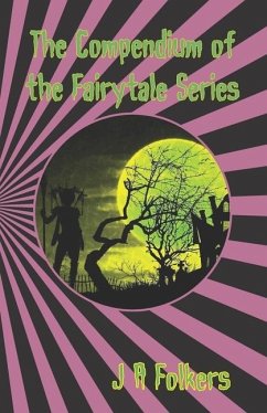The Compendium of the Fairytale Series - Folkers, Julie