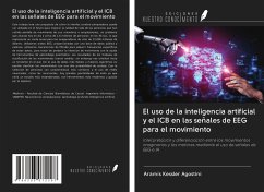 El uso de la inteligencia artificial y el ICB en las señales de EEG para el movimiento - Kessler Agostini, Aramis