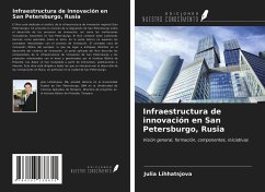 Infraestructura de innovación en San Petersburgo, Rusia - Lihhatsjova, Julia