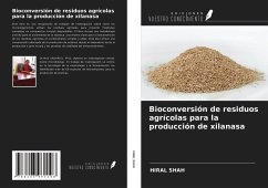 Bioconversión de residuos agrícolas para la producción de xilanasa - Shah, Hiral