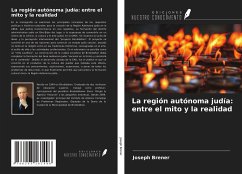 La región autónoma judía: entre el mito y la realidad - Brener, Joseph