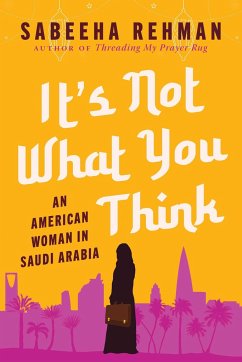 It's Not What You Think - Rehman, Sabeeha