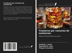 Trastorno por consumo de sustancias - Souto, Jandirlly J.; Silva, Gabriella M.; Fernandes, Thiago