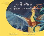 The Birth of the Sun and the Moon