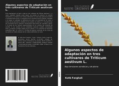 Algunos aspectos de adaptación en tres cultivares de Triticum aestivum L. - Farghali, Kotb